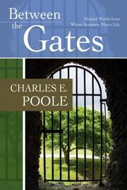 Cover of: Between the Gates: Helpful Words from Where Scripture Meets Life