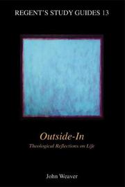 Cover of: Outside-In: Theological Reflections on Life (Regent's Study Guides)