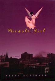 Cover of: Miracle Girl by Kieth Scribner, Keith Scribner