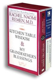 Cover of: Kitchen Table Wisdom & My Grandfather's Blessing by Rachel Naomi Remen