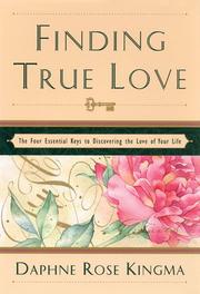 Cover of: Finding true love by Daphne Rose Kingma