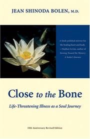 Cover of: Close to the Bone by Jean Shinoda Bolen
