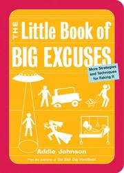 Cover of: The Little Book of Big Excuses: More Strategies and Techniques for Faking It