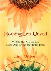Cover of: Nothing Left Unsaid: Words to Help You and Your Loved Ones Through the Hardest Times