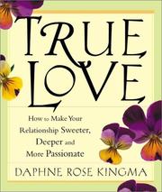 Cover of: True Love by Daphne Rose Kingma, Daphne Rose Kingma