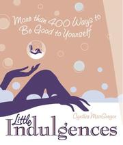Cover of: Little Indulgences: More Than 400 Ways to Be Good to Yourself