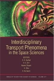 Cover of: Interdisciplinary Transport Phenomena in the Space Sciences (Annals of the New York Academy of Sciences) by Naomi Chayen, V. K. Dhir, H. Ohta