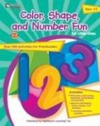Cover of: Color, Shape, And Number Fun for Little Ones, Ages 3-5 | High Reach