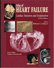 Cover of: Atlas of heart failure: cardiac function and dysfunction