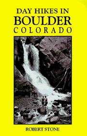 Cover of: Day hikes in Boulder, Colorado by Robert Stone