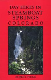 Cover of: Day hikes in Steamboat Springs, Colorado by Robert Stone