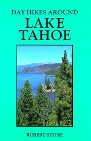 Cover of: Day hikes around Lake Tahoe by Robert Stone
