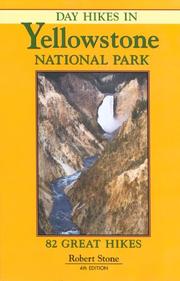 Cover of: Day hikes in Yellowstone National Park | Stone, Robert