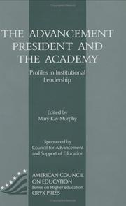 Cover of: The advancement president and the academy: profiles in institutional leadership