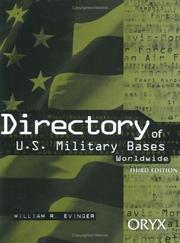 Directory of U.S. Military Bases Worldwide by William R. Evinger
