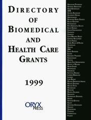 Cover of: Directory of Biomedical and Health Care Grants 1999 (13th Edition) | Oryx Press