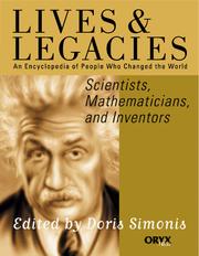 Cover of: Scientists, Mathematicians, and Inventors: An Encyclopedia of People Who Changed the World (Lives and Legacies Series)
