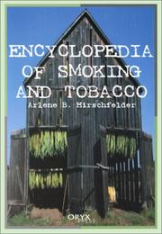 Cover of: Encyclopedia Of Smoking And Tobacco: by Arlene B. Hirschfelder