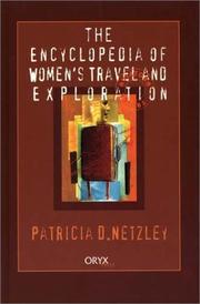 Cover of: Encyclopedia of women's travel and exploration by Patricia D. Netzley