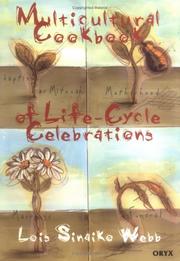 Cover of: Multicultural Cookbook of Life-Cycle Celebrations by Lois Sinaiko Webb