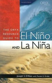 Cover of: The Oryx Resource Guide to El Nino and La Nina by Joseph S. D'Aleo