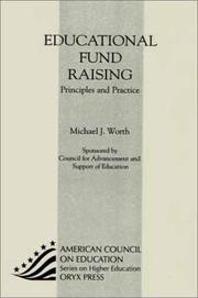 Cover of: Educational Fund Raising: Principles And Practice: (American Council on Education Oryx Press Series on Higher Education)