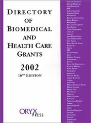 Cover of: Directory of Biomedical and Health Care Grants 2002: Sixteenth Edition (Biomedical and Health Care Grants)