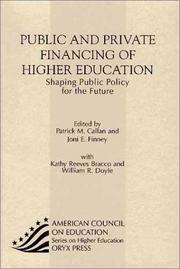 Cover of: Public and Private Financing of Higher Education: Shaping Public Policy for the Future (American Council on Education Oryx Press Series on Higher Education)