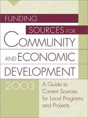 Cover of: Funding Sources for Community and Economic Development 2003 by [Grants Program]