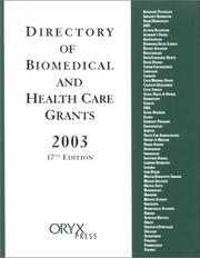Cover of: Directory of Biomedical and Health Care Grants 2003: Seventeenth Edition