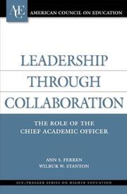 Cover of: Leadership through Collaboration: The Role of the Chief Academic Officer (ACE/Praeger Series on Higher Education)
