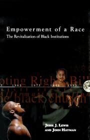 Cover of: Empowerment of a race: the revitalization of Black institutions