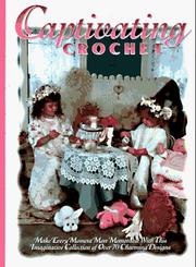 Cover of: Captivating crochet.