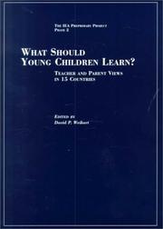 Cover of: What should young children learn? by edited by David P. Weikart, with national research coordinators Arlette Delhaxhe ... [et al.].