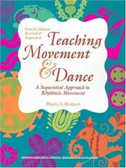 Teaching movement & dance by Phyllis S. Weikart