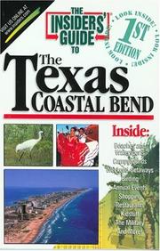 Cover of: The Insiders' Guide to the Texas Coastal Bend--1st Edition