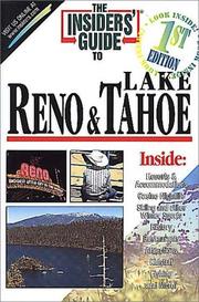 The insiders' guide to Reno & Lake Tahoe by Jeanne Lauf Walpole, Mike Carrigan
