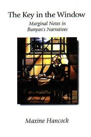 Cover of: The Key in the Window: Marginal Notes in Bunyan's Narratives