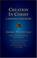 Cover of: Creation In Christ