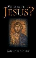 Cover of: Who is this Jesus?