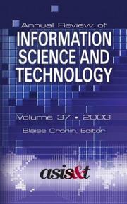 Cover of: Annual Review of Information Science and Technology, Volume 37