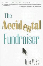 Cover of: The Accidental Fundraiser by Julie M. Still