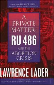 Cover of: A private matter: RU 486 and the abortion crisis