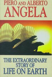 The extraordinary story of life on earth by Piero Angela