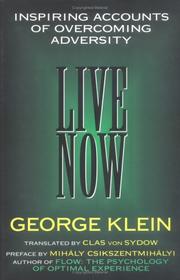 Cover of: Live now: inspiring accounts of overcoming adversity