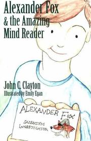 Front cover of Alexander Fox & the amazing mind reader by John C. Clayton