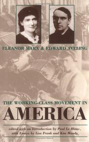 Cover of: The Working-Class Movement in America (Revolutionary Series) by Eleanor Marx, Edward Aveling, Paul Leblanc