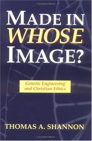 Cover of: Made in Whose Image: Genetic Engineering and Christian Ethics