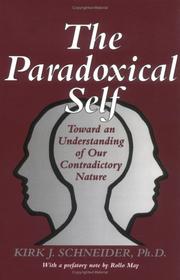 Cover of: The Paradoxical Self:  Toward an Understanding of Our Contradictory Nature