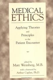 Cover of: Medical Ethics : Applying Theories and Principles to the Patient Encounter
